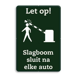 Informatiebord - Pas op slagboom sluit na elke auto - reflecterend