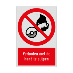 Verbodsbord met pictogram en tekst Verboden met de hand te slijpen