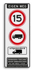 Informatiebord eigen weg max. 15km/u vrachtwagen verboden uitgezonderd bezorgbusjes - reflecterend