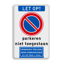 Verkeersbord niet parkeren verboden toegang - reflecterend