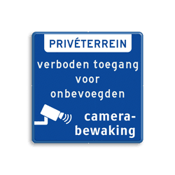 Prive terrein bord met camerabewaking en verboden toegang