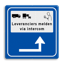 Verkeersbord leveranciers melden via intercom - reflecterend