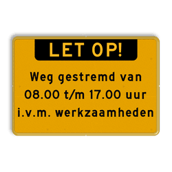 Tekstbord met banner en eigen tekst - Werk in uitvoering