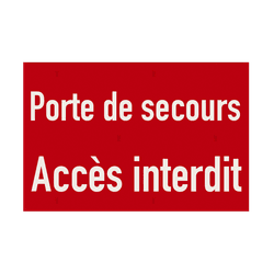 Panneau d'interdiction d'accès à la porte de secours rouge/blanc - réfléchissant