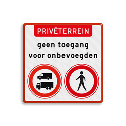 Verkeersbord privéterrein verboden voor onbevoegden - reflecterend
