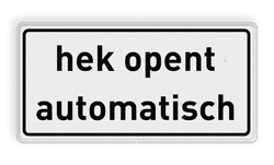 Verkeersbord hek opent automatisch wit/zwart - reflecterend