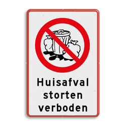 Bord huisafval storten verboden - reflecterend