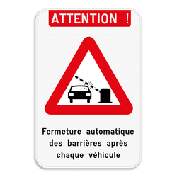 Panneau combiné - ATTENTION ! - La barrière se ferme automatiquement