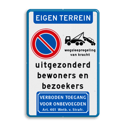 Verkeersbord eigen terrein parkeerverbod uitgezonderd bewoners/bezoekers - reflecterend