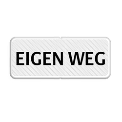 Verkeersbord RVV OBD02 - Onderbord - EIGEN WEG - OBD02