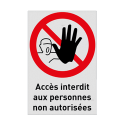 Autocollant ou panneau - P000 - Accès interdit aux personnes non autorisées