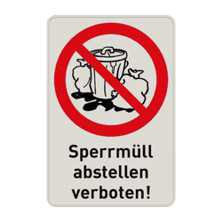 Hinweisschild - Sperrmüll abstellen verboten!