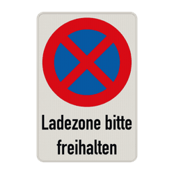 Parkverbotsschilder - Ladezone bitte freihalten - absolutes Halteverbot