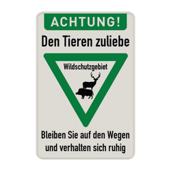 Warnschilder - ACHTUNG! Den Tieren zuliebe, Bleiben Sie auf den Wegen und verhalten sich ruhig