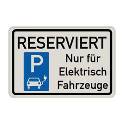 Parkplatzschild Parkplatz (Reserviert) nur f&uuml;r Elektrisch Fahrzeuge