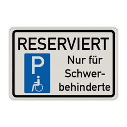 Parkschilder - RESERVIERT Parkplatz nur für Schwerbehinderte