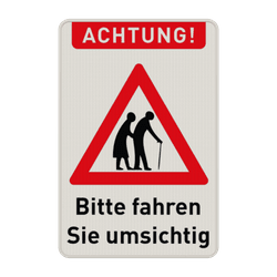 Warnschilder - ACHTUNG!, Ältere Menschen. Bitte fahren Sie umsichtig