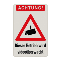 Warnschilder - Achtung, Dieser Betrieb wird videoüberwacht
