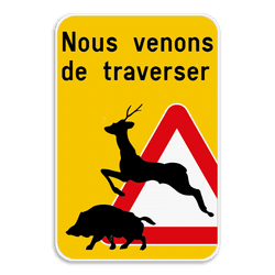 Panneau Traversée de la Faune – Nous venons de traverser
