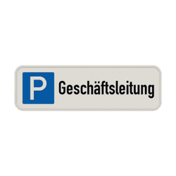 Parkschilder - Parkplatz nur für Geschäftsleitung