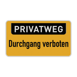 Hinweisschild - PRIVATWEG, Durchgang verboten