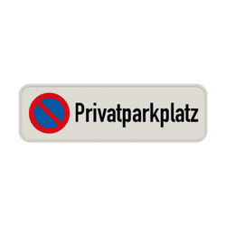 Parkplatzschild privatparkplatz parken verboten - reflektierend