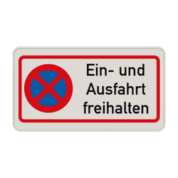 Hinweisschild Einfahrt und Ausfahrt freihalten - reflektierend