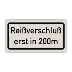 Verkehrszeichen 1005-30 - Rei&szlig;verschlu&szlig; erst in ... m (meter)