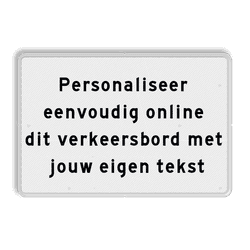 Verkeersbord 3:2 met eigen tekst - wit/zwart - reflecterend