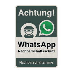 WhatsApp - Achtung Nachbarschaftsschutz Verkehrsschild