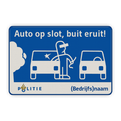 Preventiebord L207b Auto op slot - Buit eruit!
