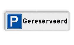 Parkeerplaats bord gereserveerd - reflecterend