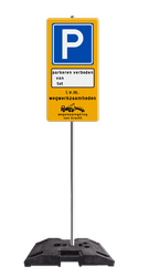 Verkeersbord tijdelijk parkeerverbod reflecterend - compleet met paal en baakvoet