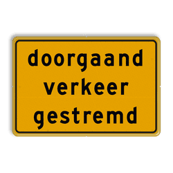 Verkeersbord doorgaand verkeer gestremd reflecterend