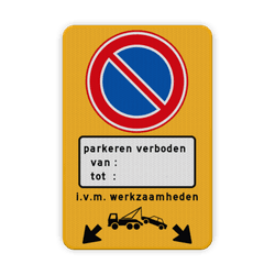 Verkeersbord tijdelijk parkeren verboden - reflecterend