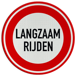 Verkeersbord langzaam rijden - reflecterend