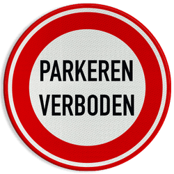 Verkeersbord parkeren verboden - reflecterend