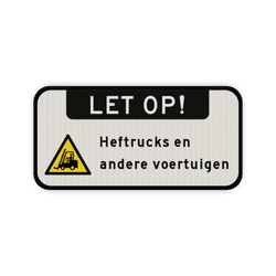 Waarschuwingsbord heftrucks en andere voertuigen - reflecterend