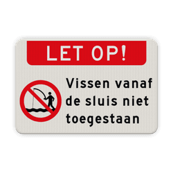 Verkeersbord verboden te vissen vanaf de sluit - reflecterend