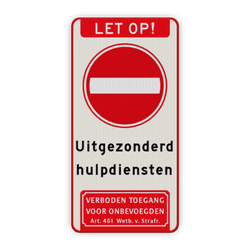 Verkeersbord verboden in te rijden (RVV C02) uitgezonderd hulpdiensten - reflecterend