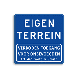 Verkeersbord eigen terrein + verboden toegang Art.461 - BT05