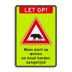 Verkeersbord - Wees alert op wolven en houd honden aangelijnd