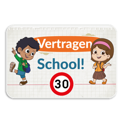 Informatiebord - Graag traag - Schoolzone