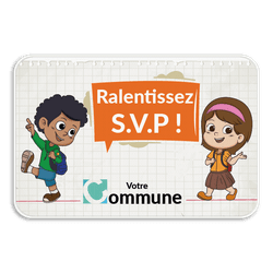 Panneau d'information - Ralentissez ! avec logo