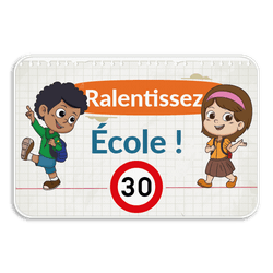 Panneau d'information - Ralentissez - Zone scolaire