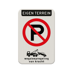 Bord niet parkeren eigen terrein - reflecterend