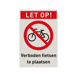 Veiligheidspictogram met tekst verboden fietsen te plaatsen - reflecterend