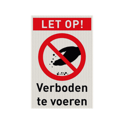 Veiligheidspictogram met tekst verboden te voeren - reflecterend