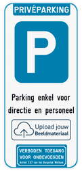 Parkeerbord Privéparking - eigen tekst en logo - verboden toegang