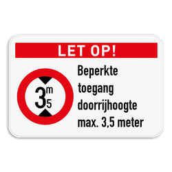 Bord Opgelet - Maximum doorrijhoogte